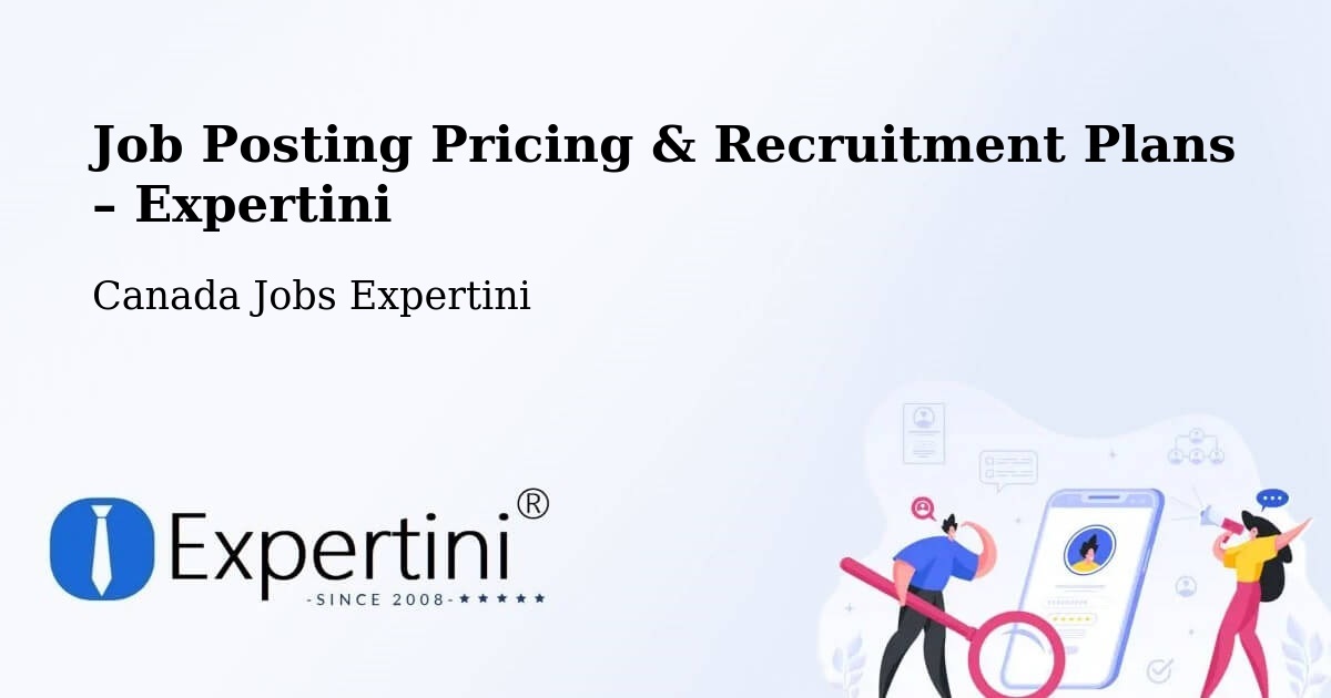 Job Posting Pricing & Recruitment Plans – Squamish - Squamish, Canada Jobs Expertini